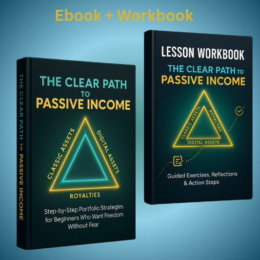 The Clear Path to Passive Income + Lesson Workbook